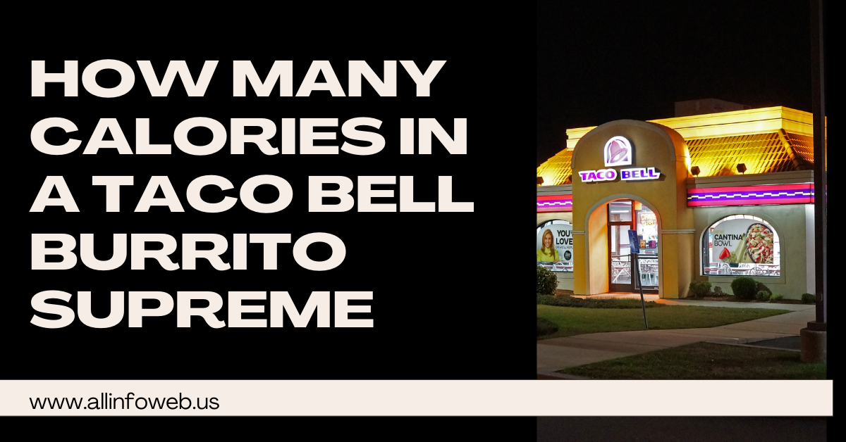 How Many Calories in a Taco Bell Burrito Supreme