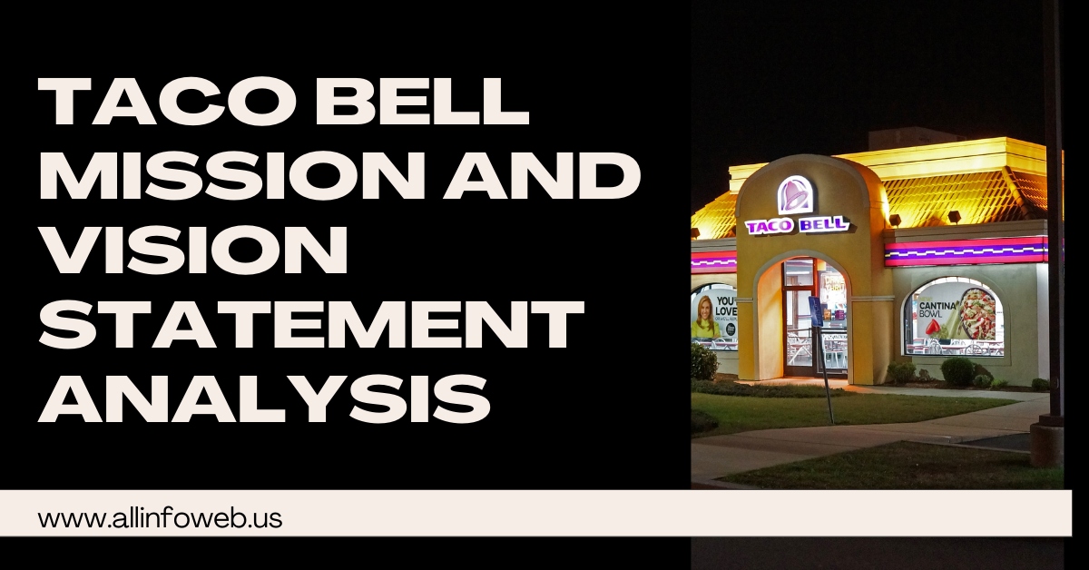 Taco Bell Mission and Vision Statement Analysis